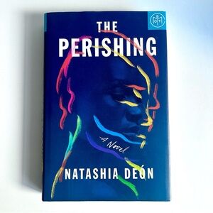 3/$20 The Perishing by Natashia Deón - Hardcover Book